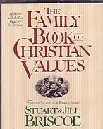 The Family Book of Christian Values- by Stuart & Jill Briscoe
